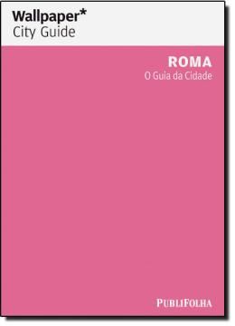 Imagem de ROMA - O GUIA DA CIDADE