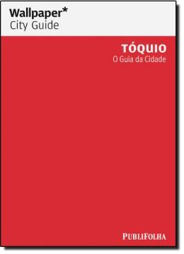 Imagem de TOQUIO - O GUIA DA CIDADE
