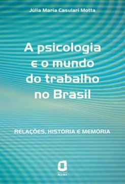 Imagem de A PSICOLOGIA E O MUNDO DO TRABALHO NO BRASIL
