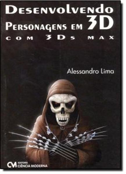 Picture of DESENVOLVENDO PERSONAGENS EM 3D COM 3DS MAX