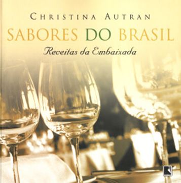 Imagem de SABORES DO BRASIL - RECEITAS DA EMBAIXADA