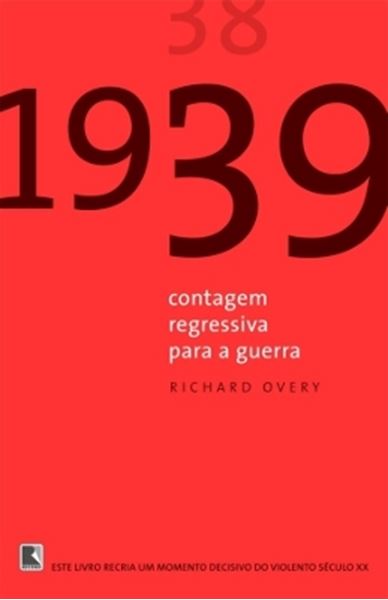 Picture of 1939 - CONTAGEM REGRESSIVA PARA A GUERRA