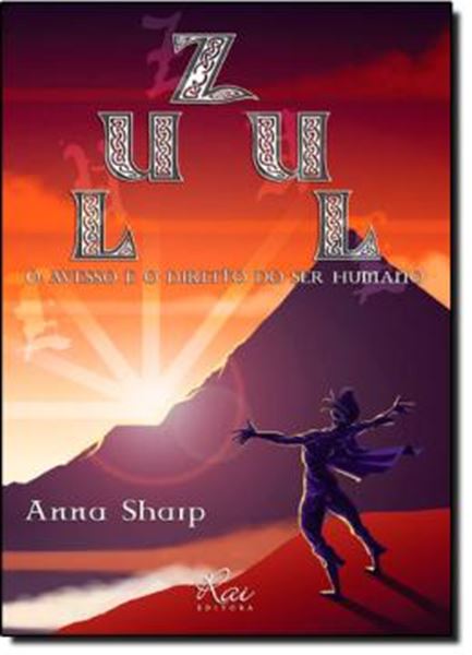 Picture of ZUL - AVESSO E O DIREITO DO SER HUMANO, O
