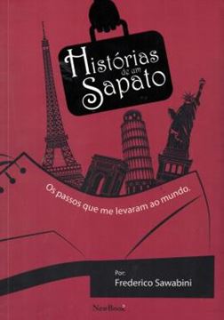 Imagem de HISTORIAS DE UM SAPATO - OS PASSOS QUE ME LEVARAM AO MUNDO