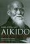Imagem de UMA VIDA NO AIKIDO - BIOGRAFIA DO FUNDADOR MORIHEI UESHIBA