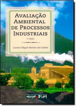 Imagem de AVALIACAO AMBIENTAL DE PROCESSOS INDUSTRIAIS - 4ª EDICAO