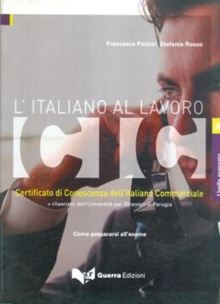 Picture of CIC - L´ITALIANO AL LAVORO - LIVELLO AVANZATO - TESTO