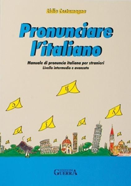 Picture of PRONUNCIARE L´ITALIANO - TESTO