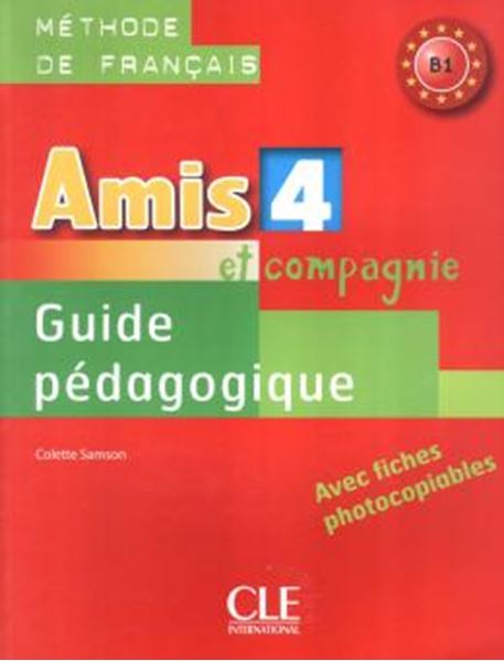 Picture of AMIS ET COMPAGNIE 4 (B1) - GUIDE PEDAGOGIQUE