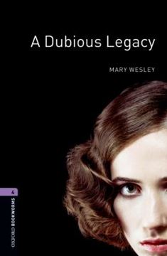 Imagem de A DUBIOUS LEGACY - OXFORD BOOKWORMS LIBRARY 4