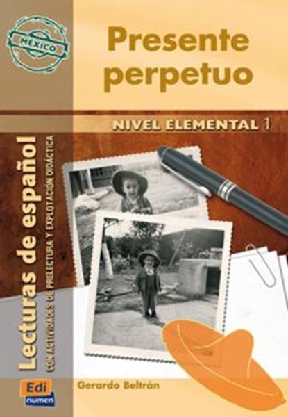 Picture of PRESENTE PERPETUO - MEXICO: SERIE HISPANOAMERICA NIVEL ELEMENTAL 1