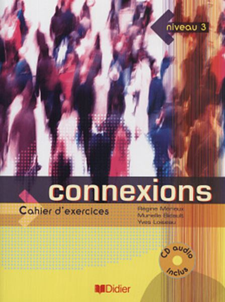 Picture of CONNEXIONS 3 - CAHIER D´EXERCICES AVEC CD