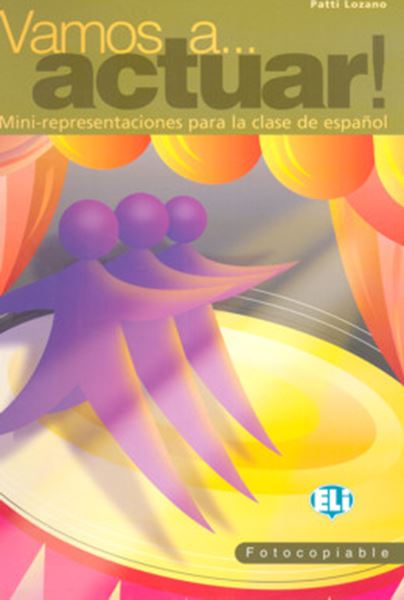 Picture of VAMOS A ACTURAL! MINI-REPRESENTACIONES PARA LA CLASE DE ESPANOL