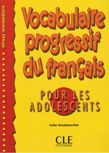 Picture of VOCABULAIRE PROGRESSIF DU FR. POUR LES ADOLESCENTS - INTERMEDIAIRE + CORRIGES