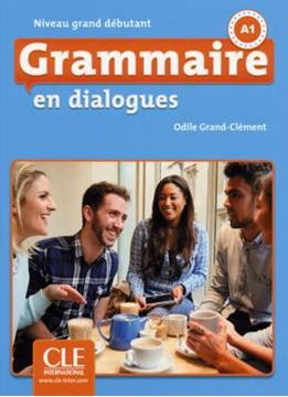 Imagem de GRAMMAIRE EN DIALOGUES - NIVEAU GRAND DEBUTANT + CD AUDIO - 2EME ED