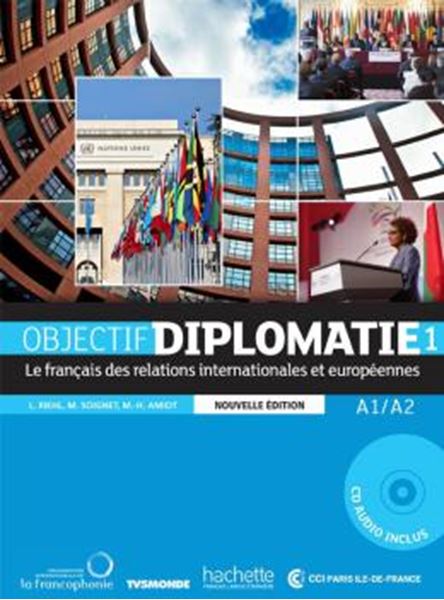 Picture of OBJECTIF DIPLOMATIE 1 - LIVRE DE L´ELEVE (A1-A2) - 2EME EDITION