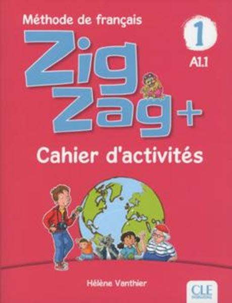 Picture of ZIGZAG+ 1 - CAHIER D´ACTIVITES - 2EME ED.