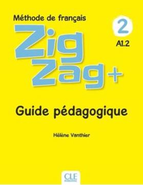 Imagem de ZIGZAG+ 2 - GUIDE PEDAGOGIQUE - 2EME ED.