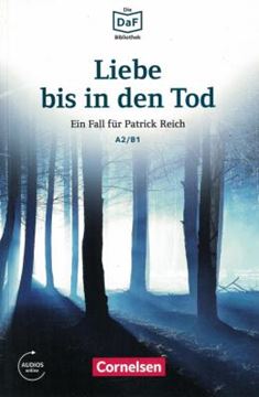 Imagem de LIEBE BIS IN DEN TOD · EIN TOTER IM WALDDIE - DAF-BIBLIOTHEK A2/B1 - LEKTURE - MIT AUDIOS ONLINE