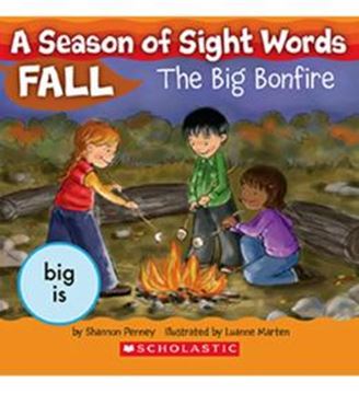 Imagem de A SEASON OF SIGHT WORDS - FALL - THE BIG BONFIRE