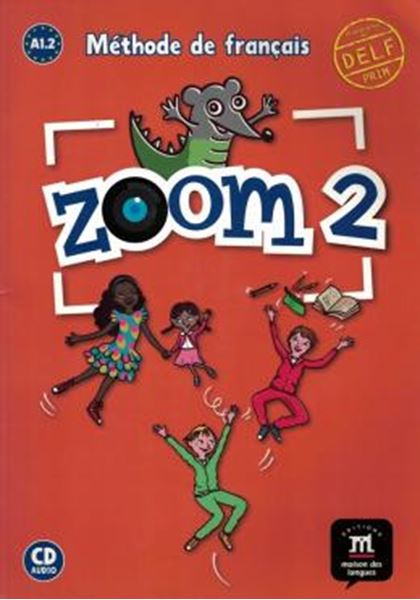 Picture of ZOOM 2 - LIVRE DE L´ELEVE ET CD - A1.2