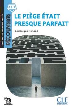 Imagem de LE PIEGE ETAIT PRESQUE PARFAIT - DECOUVERTE A2.2 - AUDIO TELECHARGEABLE - 2EME ED