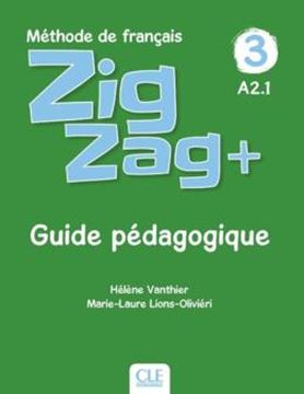 Imagem de ZIGZAG+ 3 - GUIDE PEDAGOGIQUE - 2EME ED.