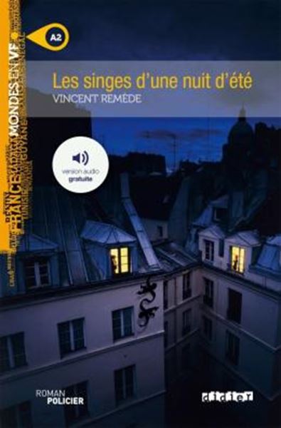 Picture of LES SINGES D´UNE NUIT D´ETE - NIVEAU A2 - LIVRE + MP3 A TELECHARGER