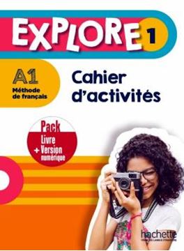Imagem de EXPLORE 1 - PACK CAHIER D´ACTIVITES + VERSION NUMERIQUE