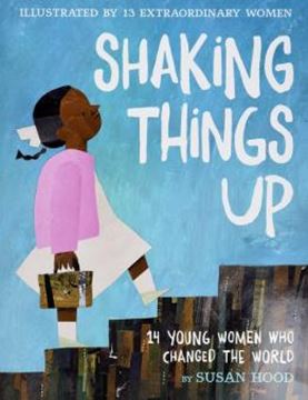 Imagem de SHAKING THINGS UP - 14 YOUNG WOMEN WHO CHANGED THE WORLD