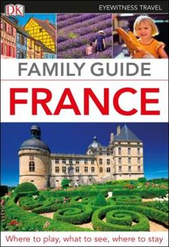 Imagem de DK EYEWITNESS TRAVEL - FAMILY GUIDE FRANCE
