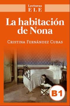 Imagem de LA HABITACION DE NONA - NIVEL B1 - LECTURAS ELE