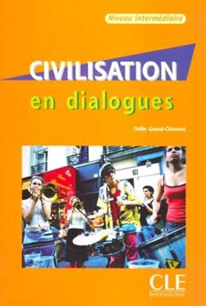 Picture of CIVILISATION EN DIALOGUES - NIVEAU INTERMEDIAIRE + CD AUDIO