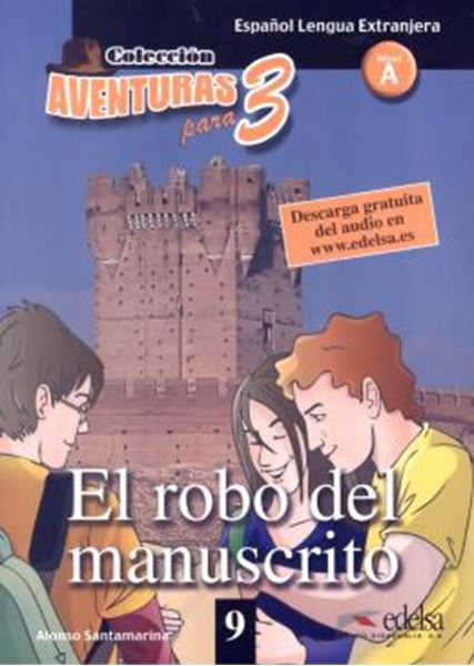 Picture of AVENTURAS PARA TRES 9 - EL ROBO DEL MANUSCRITO - NIVEL A