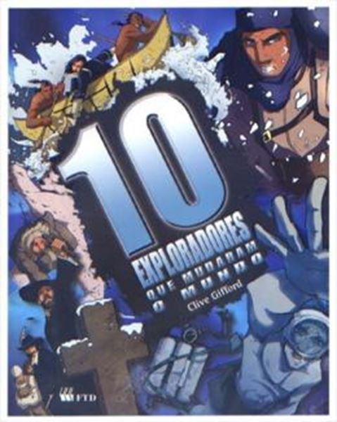 Picture of 10 EXPLORADORES QUE MUDARAM O MUNDO 