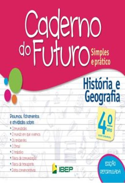 Picture of CADERNO DO FUTURO - HISTORIA E GEOGRAFIA - 4º ANO
