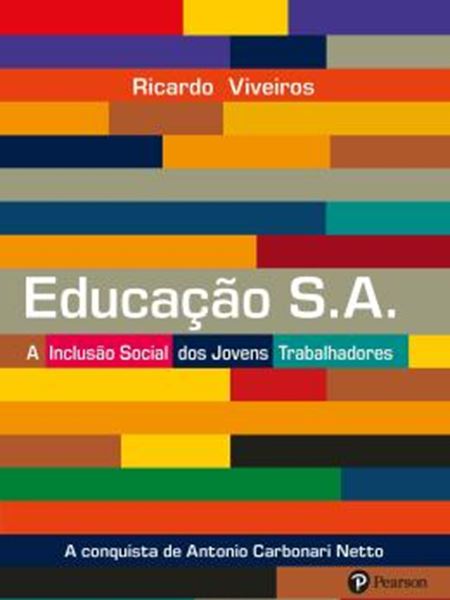 Picture of EDUCACAO S.A. - A INCLUSAO SOCIAL DOS JOVENS TRABALHADORES