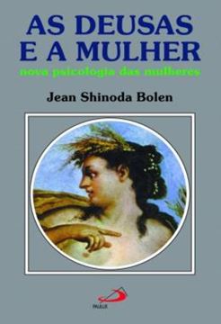 Imagem de AS DEUSAS E A MULHER - NOVA PSICOLOGIA DAS MULHERES