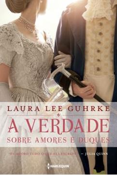 Imagem de VERDADE SOBRE AMORES E DUQUES, A