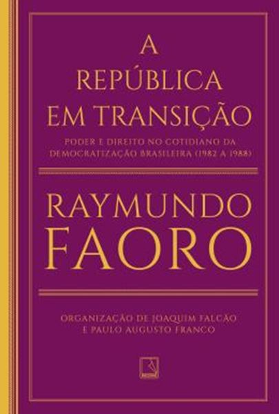 Picture of REPUBLICA EM TRANSICAO, A - PODER E DIREITO NO COTIDIANO DA DEMOCRATIZACAO BRASILEIRA 1982 A 1988