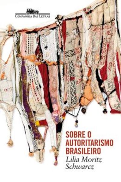Picture of SOBRE O AUTORITARISMO BRASILEIRO
