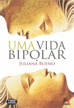 Imagem de UMA VIDA BIPOLAR - 4ª ED.