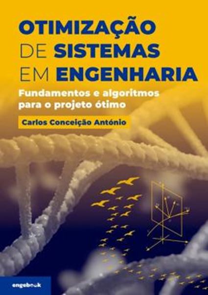 Picture of OTIMIZACAO DE SISTEMAS EM ENGENHARIA FUNDAMENTOS E ALGORITMOS PARA O PROJETO OTIMO