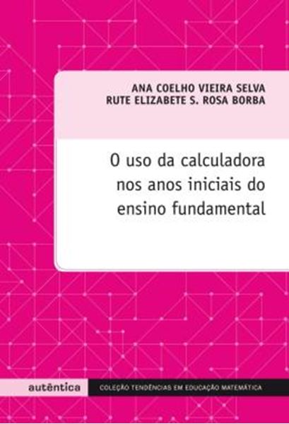Picture of O USO DA CALCULADORA NOS ANOS INICIAIS DO ENSINO FUNDAMENTAL,