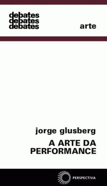 Picture of ARTE DA PERFORMANCE, A - 2ª ED