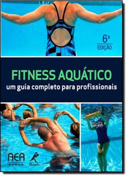 Picture of FITNESS AQUATICO - UM GUIA COMPLETO PARA PROFISSIONAIS - 6ª ED