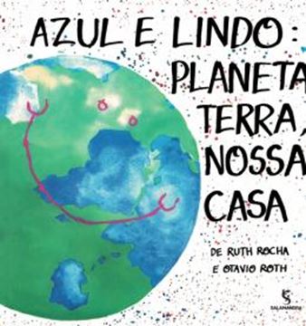 Imagem de AZUL E LINDO - PLANETA TERRA, NOSSA CASA - 16ª ED