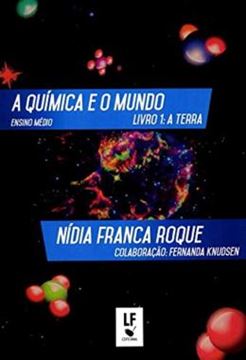 Imagem de QUIMICA E O MUNDO, A - LIVRO 1 - A TERRA