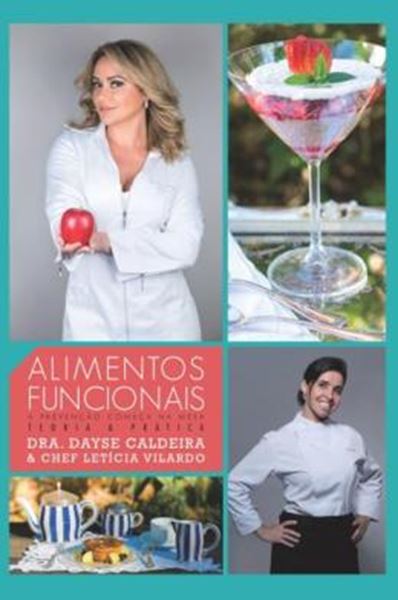 Picture of ALIMENTOS FUNCIONAIS - A PREVENCAO COMECA NA MESA - TEORIA E PRATICA