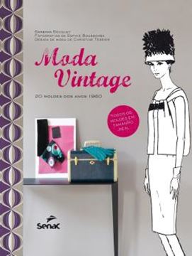 Imagem de MODA VINTAGE - 20 MODELOS DOS ANOS 1960